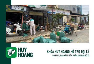 KHÓA HUY HOÀNG HỖ TRỢ ĐẠI LÝ DỌN DẸP, BẢO HÀNH SẢN PHẨM SAU BÃO SỐ 13  