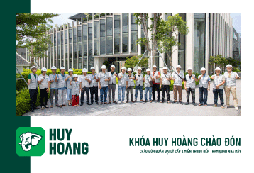 KHÓA HUY HOÀNG CHÀO ĐÓN ĐOÀN ĐẠI LÝ CẤP 2 MIỀN TRUNG ĐẾN THAM QUAN NHÀ MÁY
