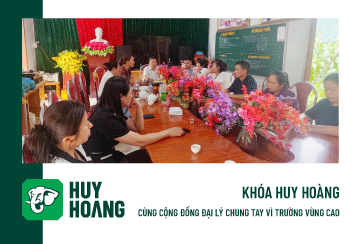KHÓA HUY HOÀNG CÙNG CỘNG ĐỒNG ĐẠI LÝ CHUNG TAY VÌ TRƯỜNG VÙNG CAO 