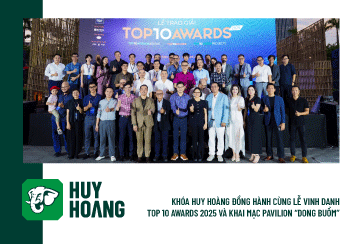 KHÓA HUY HOÀNG LỄ VINH DANH TOP 10 AWARDS 2025 VÀ KHAI MẠC PAVILION “DONG BUỒM”  